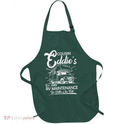 Cousin Eddie's RV Maintenance No Shitter Is Too Full Full-Length Apron With Pockets