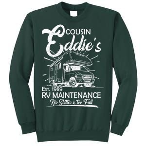 Cousin Eddie's RV Maintenance No Shitter Is Too Full Sweatshirt