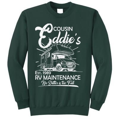 Cousin Eddie's RV Maintenance No Shitter Is Too Full Sweatshirt