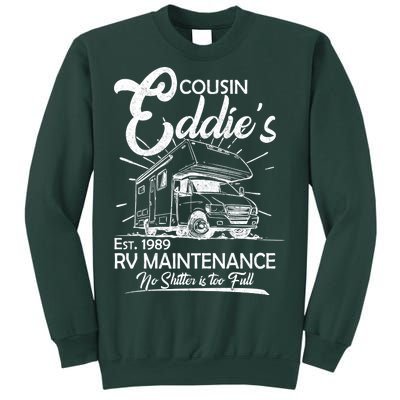 Cousin Eddie's RV Maintenance No Shitter Is Too Full Sweatshirt