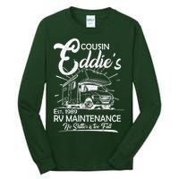 Cousin Eddie's RV Maintenance No Shitter Is Too Full Tall Long Sleeve T-Shirt