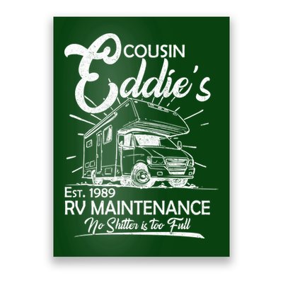 Cousin Eddie's RV Maintenance No Shitter Is Too Full Poster