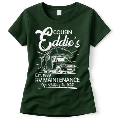 Cousin Eddie's RV Maintenance No Shitter Is Too Full Womens T-Shirt