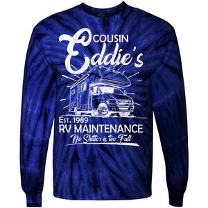 Cousin Eddie's RV Maintenance No Shitter Is Too Full Tie-Dye Long Sleeve Shirt