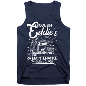 Cousin Eddie's RV Maintenance No Shitter Is Too Full Tank Top