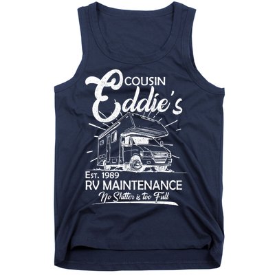 Cousin Eddie's RV Maintenance No Shitter Is Too Full Tank Top