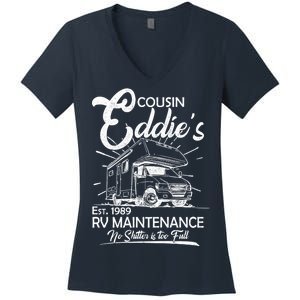 Cousin Eddie's RV Maintenance No Shitter Is Too Full Women's V-Neck T-Shirt