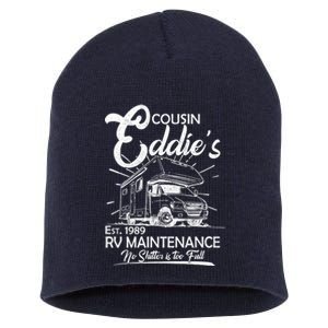 Cousin Eddie's RV Maintenance No Shitter Is Too Full Short Acrylic Beanie