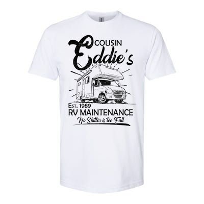 Cousin Eddie's RV Maintenance No Shitter Is Too Full Softstyle® CVC T-Shirt