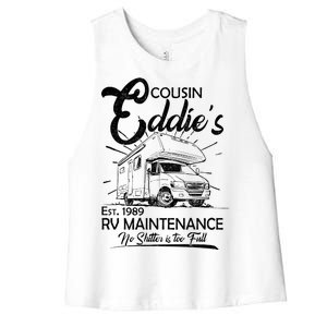 Cousin Eddie's RV Maintenance No Shitter Is Too Full Women's Racerback Cropped Tank