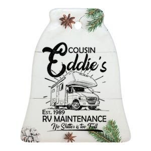 Cousin Eddie's RV Maintenance No Shitter Is Too Full Ceramic Bell Ornament