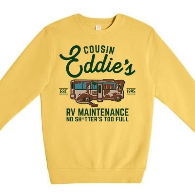 Cousin Eddie's RV Maintenance Shitters Too Full Premium Crewneck Sweatshirt