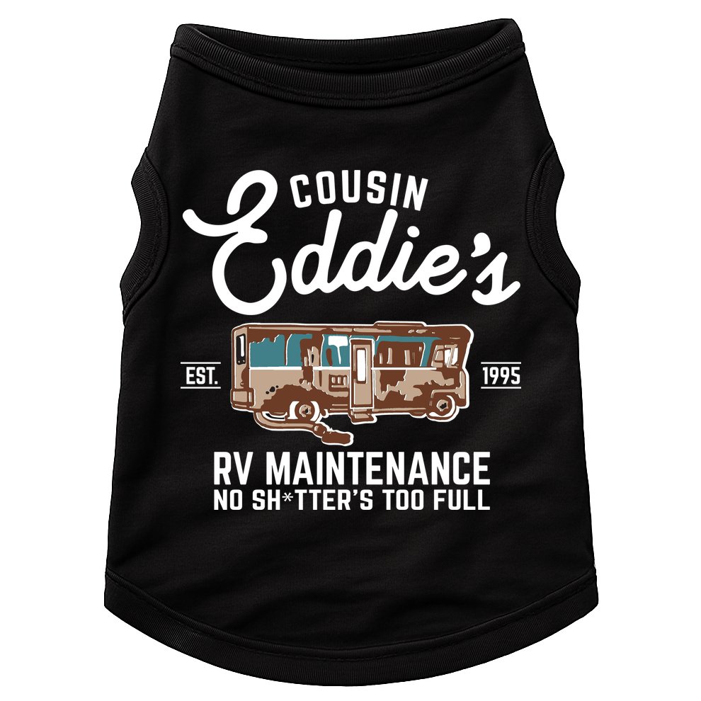 Cousin Eddie's RV Maintenance Shitters Too Full Doggie Tank