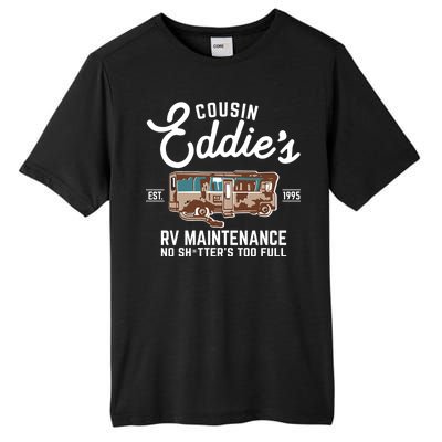 Cousin Eddie's RV Maintenance Shitters Too Full Tall Fusion ChromaSoft Performance T-Shirt