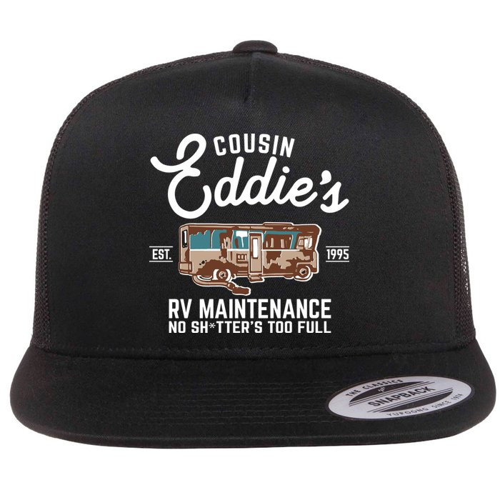Cousin Eddie's RV Maintenance Shitters Too Full Flatbill Hat