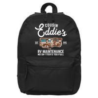 Cousin Eddie's RV Maintenance Shitters Too Full 16 in Basic Backpack