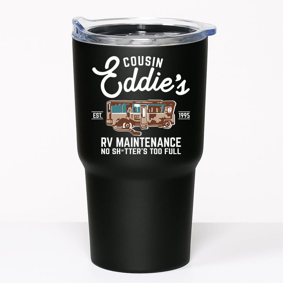 Cousin Eddie's RV Maintenance Shitters Too Full Tumbler