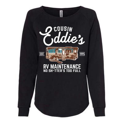 Cousin Eddie's RV Maintenance Shitters Too Full Womens California Wash Sweatshirt