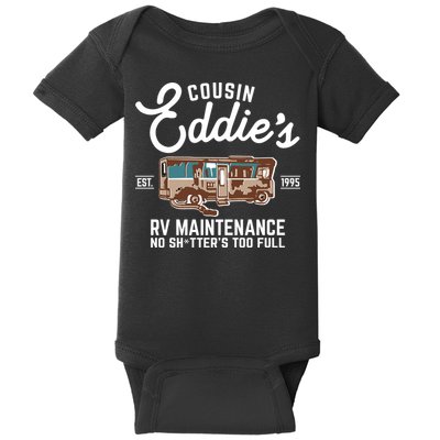 Cousin Eddie's RV Maintenance Shitters Too Full Baby Bodysuit