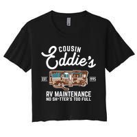 Cousin Eddie's RV Maintenance Shitters Too Full Women's Crop Top Tee