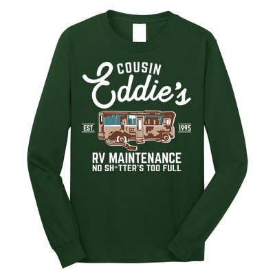 Cousin Eddie's RV Maintenance Shitters Too Full Long Sleeve Shirt