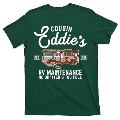 Cousin Eddie's RV Maintenance Shitters Too Full T-Shirt