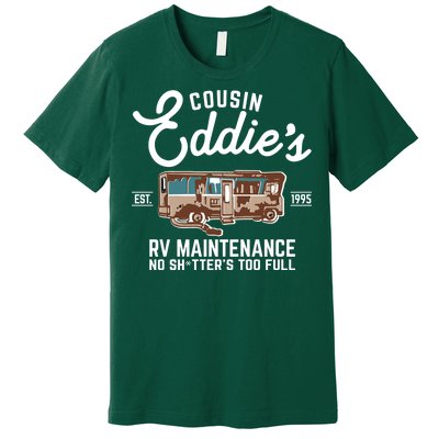 Cousin Eddie's RV Maintenance Shitters Too Full Premium T-Shirt