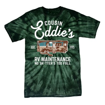 Cousin Eddie's RV Maintenance Shitters Too Full Tie-Dye T-Shirt