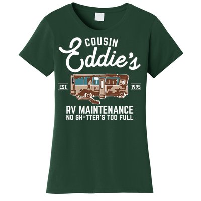 Cousin Eddie's RV Maintenance Shitters Too Full Women's T-Shirt