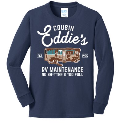 Cousin Eddie's RV Maintenance Shitters Too Full Kids Long Sleeve Shirt