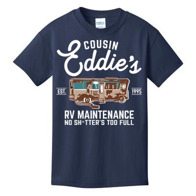 Cousin Eddie's RV Maintenance Shitters Too Full Kids T-Shirt