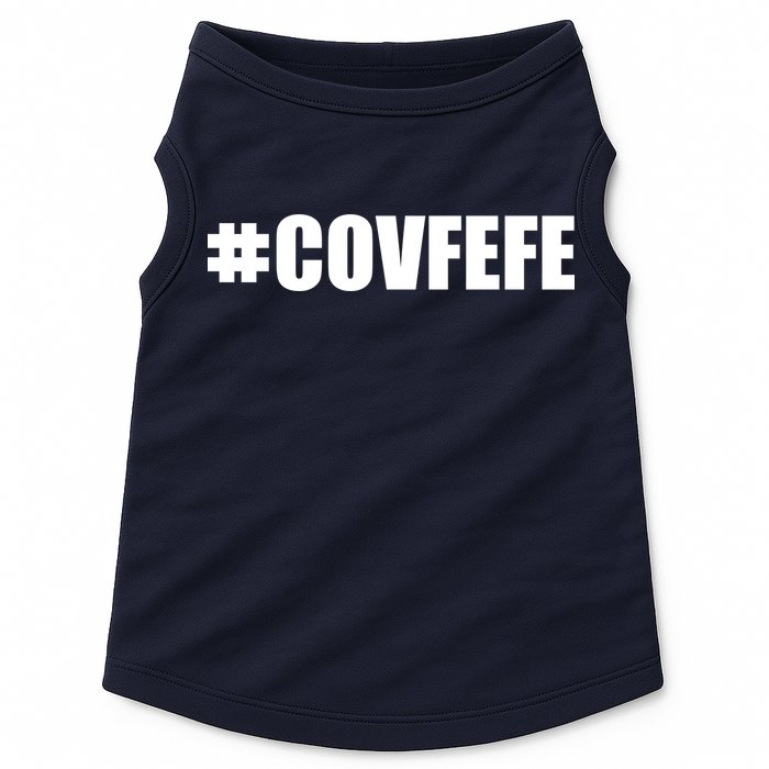 Covfefe #COVFEFE Hashtag Doggie Tank