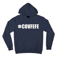 Covfefe #COVFEFE Hashtag Hoodie