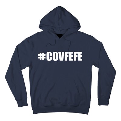 Covfefe #COVFEFE Hashtag Hoodie