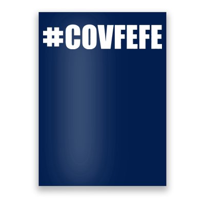 Covfefe #COVFEFE Hashtag Poster