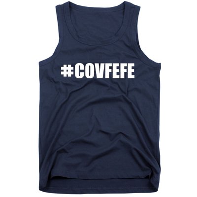 Covfefe #COVFEFE Hashtag Tank Top