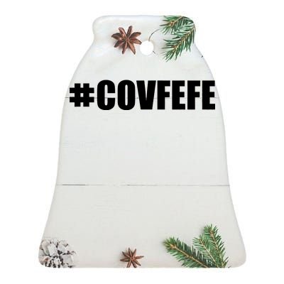 Covfefe #COVFEFE Hashtag Ceramic Bell Ornament