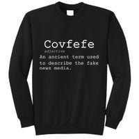 Covfefe Definition Adjective Ancient Term to DescriBe Fake News Sweatshirt