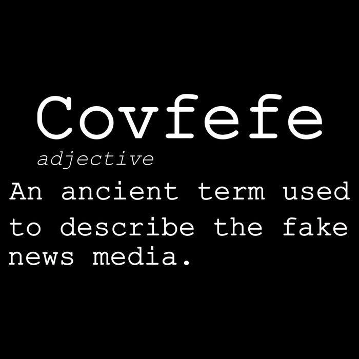 Covfefe Definition Adjective Ancient Term to DescriBe Fake News 16 in Basic Backpack