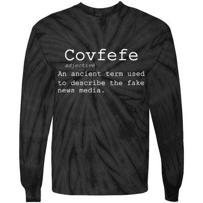 Covfefe Definition Adjective Ancient Term to DescriBe Fake News Tie-Dye Long Sleeve Shirt