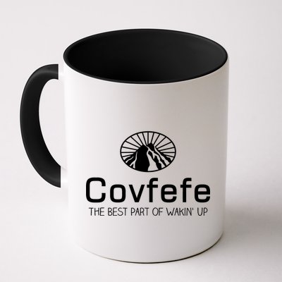 Covfefe The Best Part of Wakin' Up Parody Mug