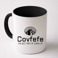 Covfefe The Best Part of Wakin' Up Parody Mug