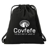 Covfefe The Best Part of Wakin' Up Parody Drawstring Bag