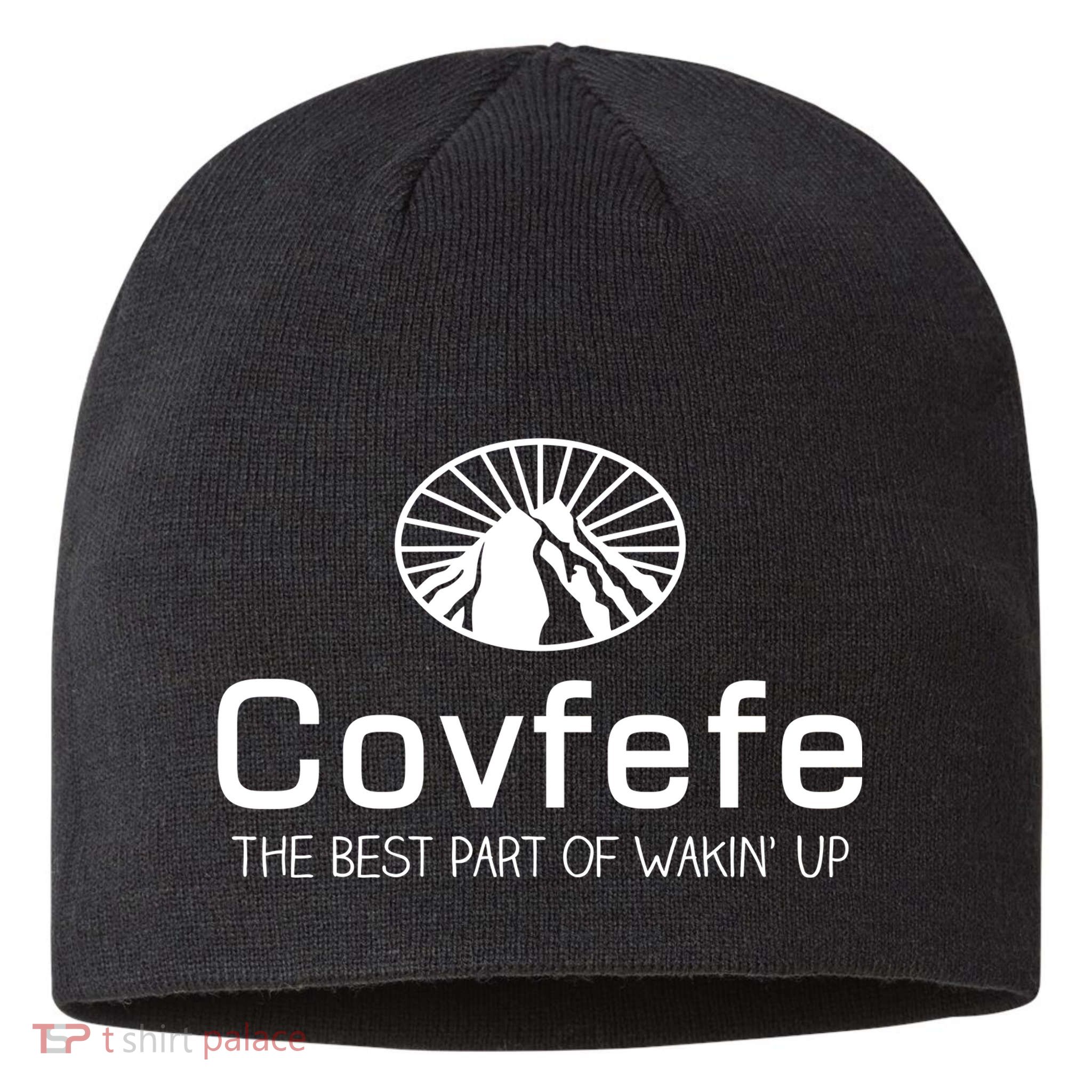 Covfefe The Best Part of Wakin' Up Parody Sustainable Beanie