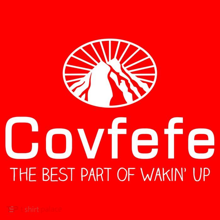 Covfefe The Best Part of Wakin' Up Parody Tall T-Shirt