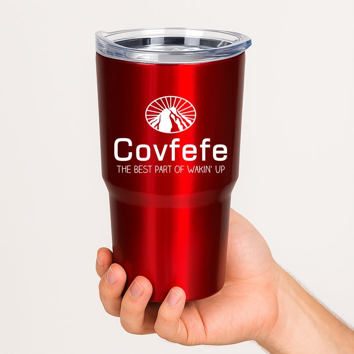 Covfefe The Best Part of Wakin' Up Parody Tumbler