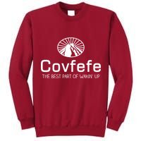 Covfefe The Best Part of Wakin' Up Parody Tall Sweatshirt