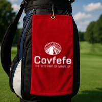 Covfefe The Best Part of Wakin' Up Parody Golf Towel