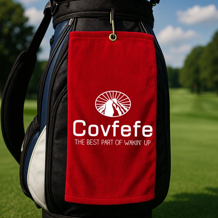 Covfefe The Best Part of Wakin' Up Parody Golf Towel