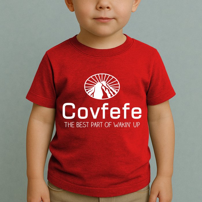 Covfefe The Best Part of Wakin' Up Parody Toddler T-Shirt